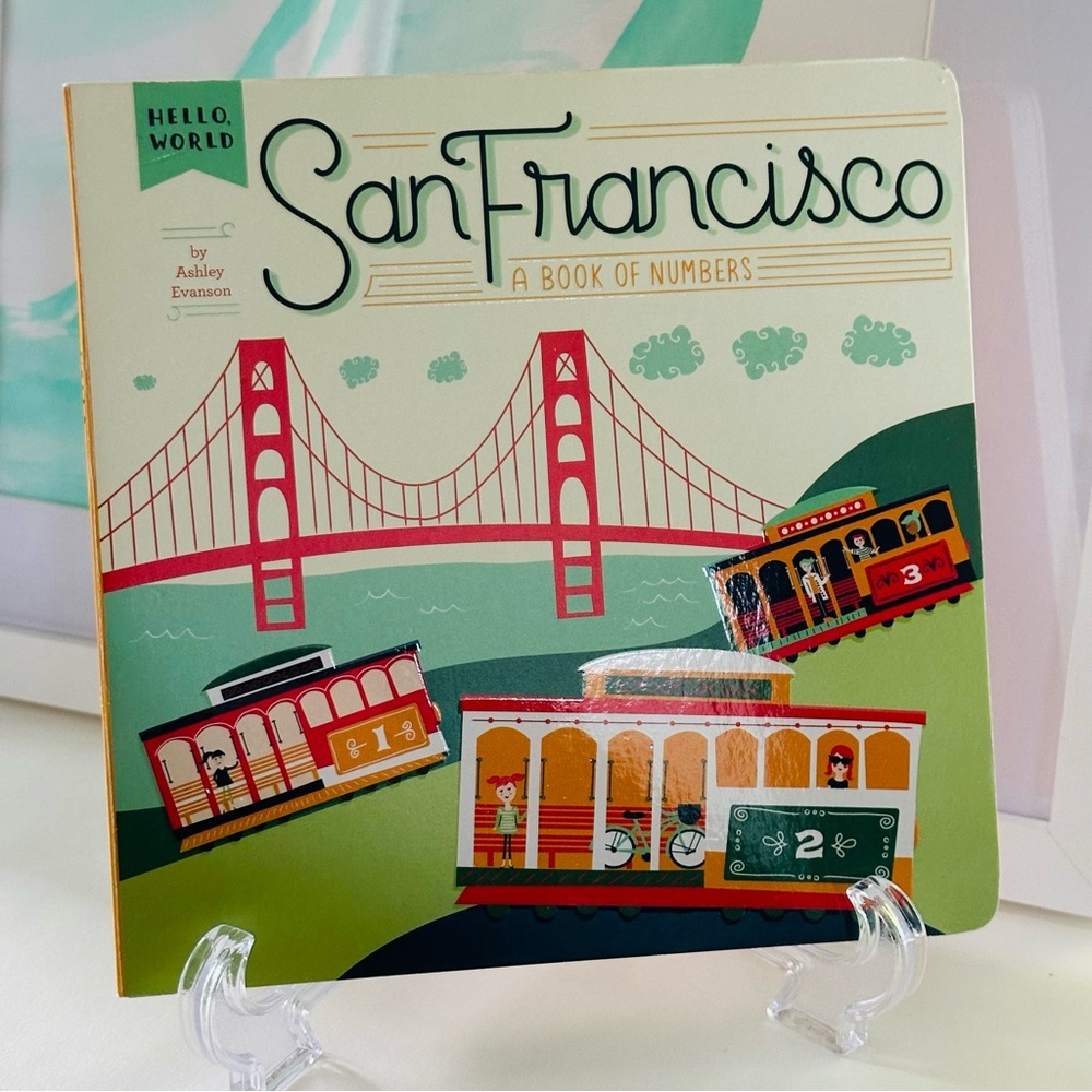 Hello World San Francisco A Book of Numbers Baby Board Book